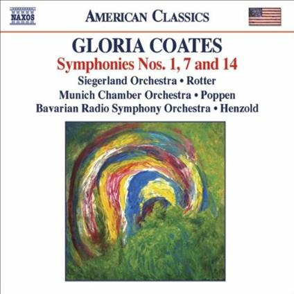 Sinfonie n.1, n.7, n.14 - CD Audio di Gloria Coates