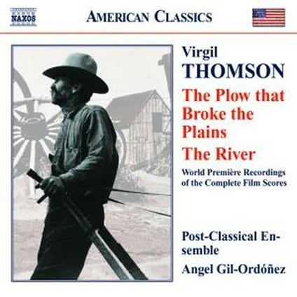 The Plow That Broke the Plain - The River - CD Audio di Virgil Thomson