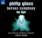 Heroes Symphony - The Light - CD Audio di Philip Glass,Bournemouth Symphony Orchestra,Marin Alsop