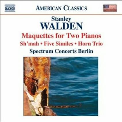 Maquettes - Sh'mah - 5 Similes - Trio con corno - CD Audio di Stanley Walden