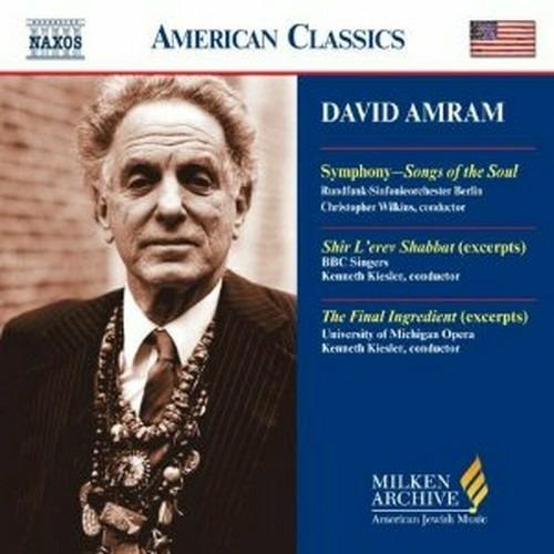 Songs of the Soul - Shir L'Erev Shabbat - The Final Ingredient - CD Audio di David Amram