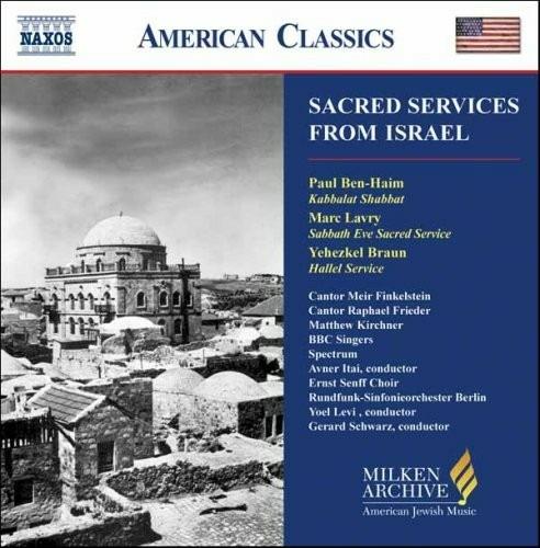 Sacred Services from Israel - CD Audio di Radio Symphony Orchestra Berlino,Gerard Schwarz