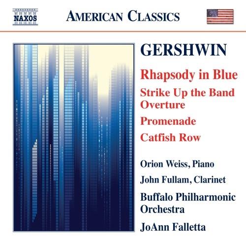 Rapsodia in blu - Strike Up the Band - Promenade - Catfish Row - CD Audio di George Gershwin