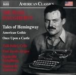 Tales of Hemingway - American Gothic - Once Upon a Castle
