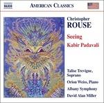 Seeing Kabir Padavali - CD Audio di Christopher Rouse