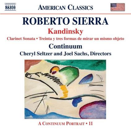 Kandinsky - Sonata per clarinetto - CD Audio di Roberto Sierra,Continuum