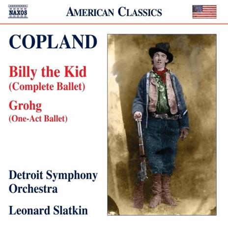 Billy the Kid. Balletto completo - CD Audio di Aaron Copland,Detroit Symphony Orchestra