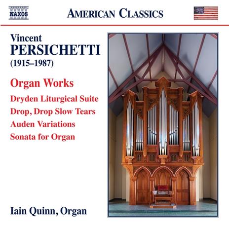 Organ Works - CD Audio di Vincent Persichetti,Iain Quinn