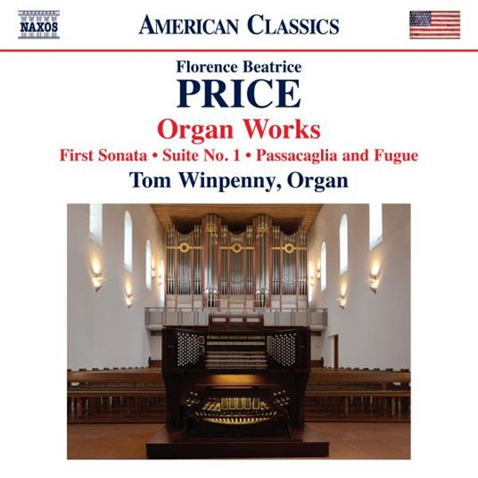 Organ Works - First Sonata - Suite No.1 - CD Audio di Florence Price