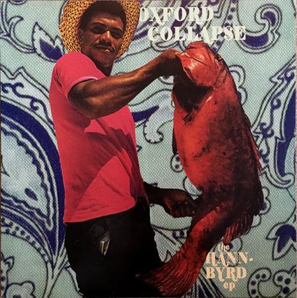 Hann-Byrd Ep - Vinile LP di Oxford Collapse