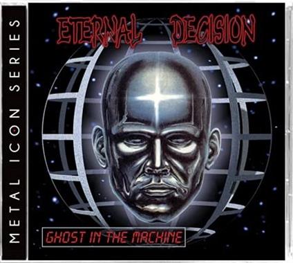 Eternal Decision - Ghost In The Machine - CD Audio