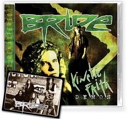 Kinetic Faith Demos - CD Audio di Bride