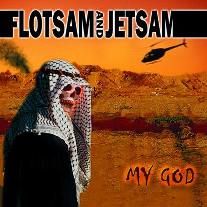 Flotsam And Jetsam - My God - CD Audio di Flotsam and Jetsam