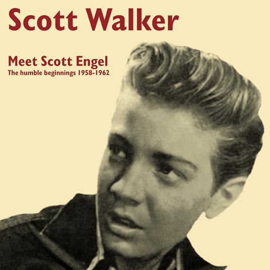 Meet Scott Engel. The Humble Beginnings ( + MP3 Download) - Vinile LP di Scott Walker