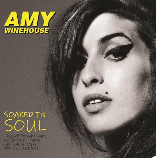 Soaked In Soul. Live - Vinile LP di Amy Winehouse