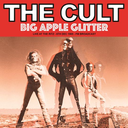 Big Apple Glitter. Live At The Ritz6 - Vinile LP di The Cult