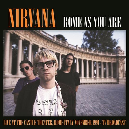Rome As You Are (Color Vinyl) - Vinile LP di Nirvana