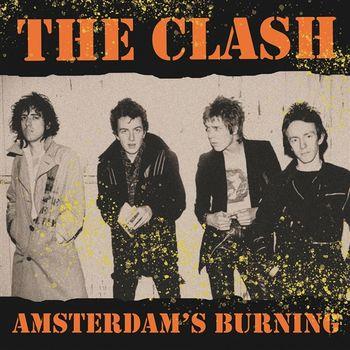 Amsterdam's Burning. Live At The Jaap - Vinile LP di Clash