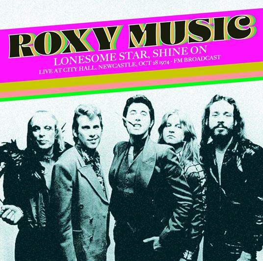 Lonesome Star, Shine On. Live At City Hall - Vinile LP di Roxy Music