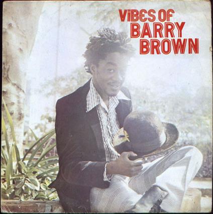 Vibes of Barry Brown - Vinile LP di Barry Brown