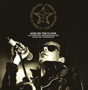 Vinile Acid On The Floor. Live at Melkweg Sisters of Mercy