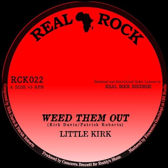 Weed Them Out-Version - Vinile 7'' di Little Kirk
