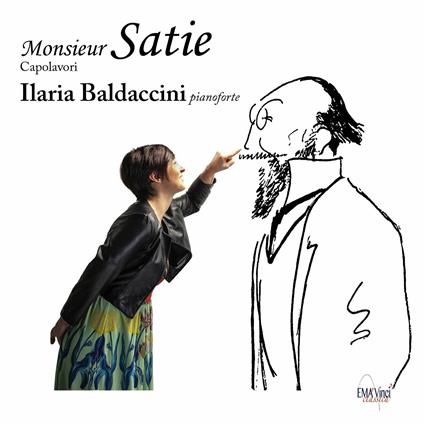 Monsieur Satie, capolavori - CD Audio di Erik Satie,Ilaria Baldaccini