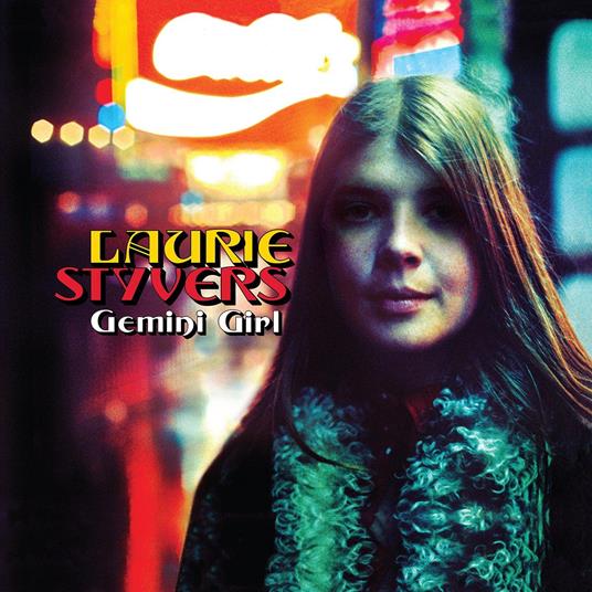 Gemini Girl. The Complete Hush Recordings - CD Audio di Laurie Styvers