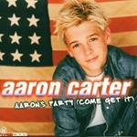 Aaron's party (come get it)