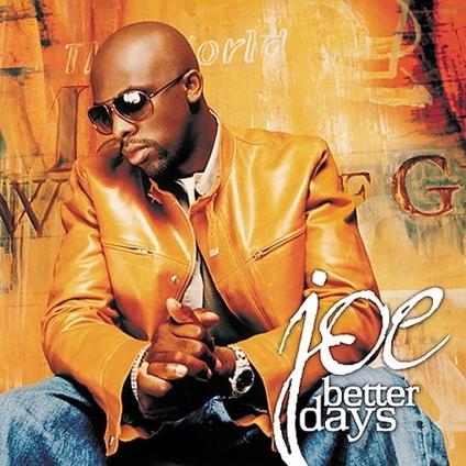 Better Days - CD Audio di Joe