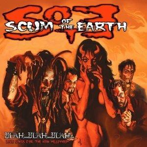 Blah Blah Blah Love Songs for the New Millenium - CD Audio di Scum of the Earth