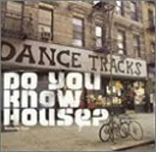 Do You Know House Dance Tracks - CD Audio