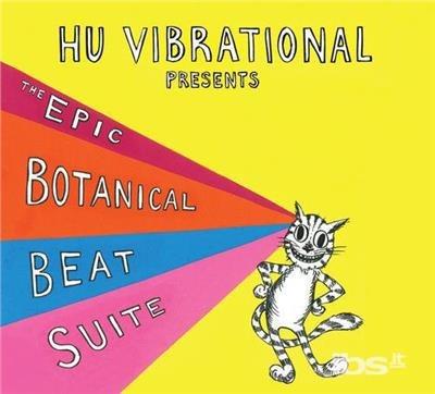 Epic Botanical Beat Suite - CD Audio di Hu Vibrational