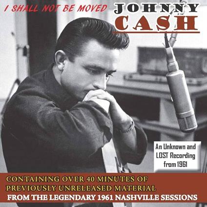 I Shall Not Be Moved - CD Audio di Johnny Cash