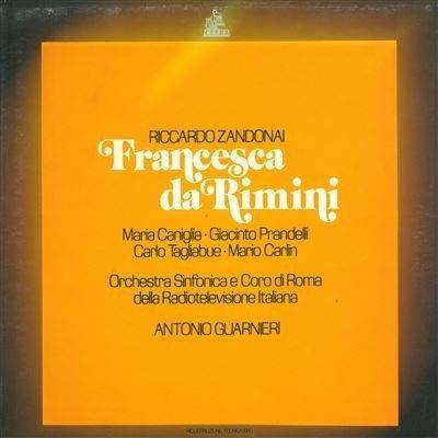 Francesca da Rimini - Vinile LP di Riccardo Zandonai,Antonio Guarnieri