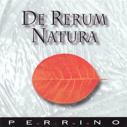 The Rerum Natura - CD Audio di Ciro Perrino