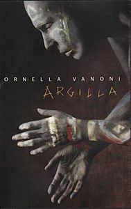 Argilla (Musicassetta) - Musicassetta di Ornella Vanoni