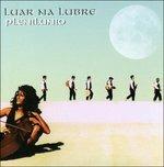 Plenilunio - CD Audio di Luar Na Lubre
