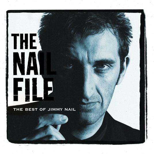 Nail File - CD Audio di Jimmy Nail