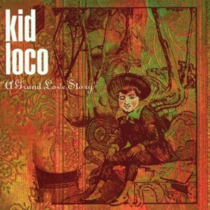 A Grand Love Story - CD Audio di Kid Loco