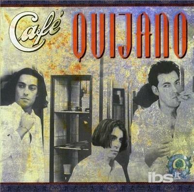 Cafe Quijano - CD Audio di Café Quijano