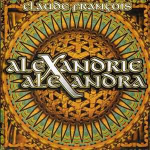 Alexandrie Alexandra - CD Audio di Claude François