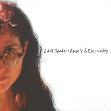 Angels & Electricity - CD Audio di Eddi Reader