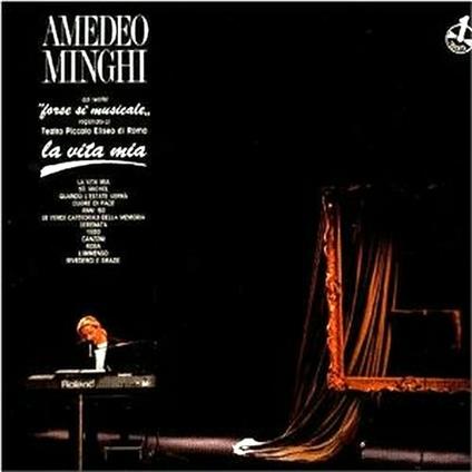 La vita mia - CD Audio di Amedeo Minghi