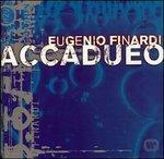 Accadueo - CD Audio di Eugenio Finardi