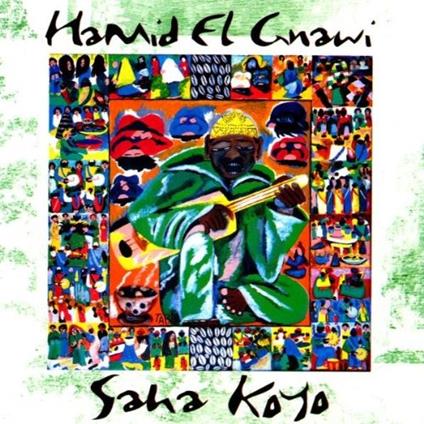 Saha koyo - CD Audio di Hamid El Gnawi