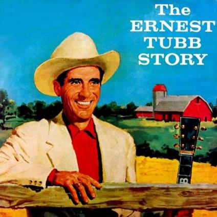 The Ernest Tubb Story - CD Audio di Ernest Tubb