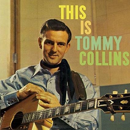 This Is Tommy Collins - CD Audio di Tommy Collins