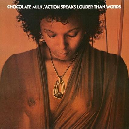 Action Speaks Louder Than Words - Vinile LP di Chocolate Milk