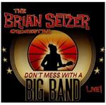 Don't Mess with a Big Band Live!